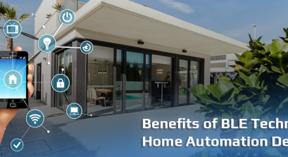 Benefits of BLE Technology in Home Automation Devices